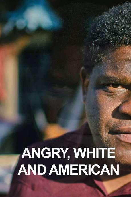 Angry, White and American